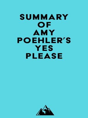 cover image of Summary of Amy Poehler's Yes Please